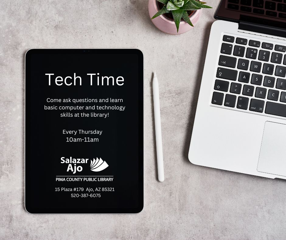 Tech Time @ Salazar-Ajo Library